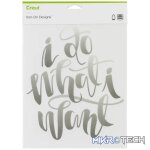 2004825 - CRICUT IRON ON DESIGNS DO WHAT I WANT 8.5X12